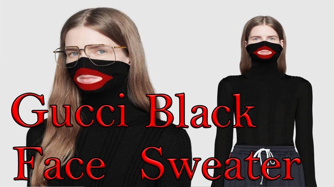 Gucci Blackface Sweater Then Try To Apologizes.