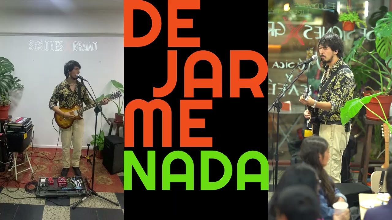 Dejarme Nada - Iliam Román en Sesiones x Grano 01