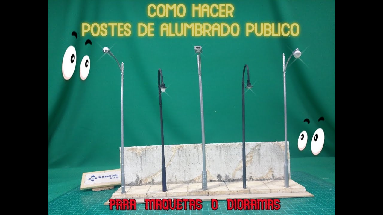 Como hacer postes de ALUMBRADO PUBLICO/5 TIPOS diferentes/para maquetas o dioramas/2022