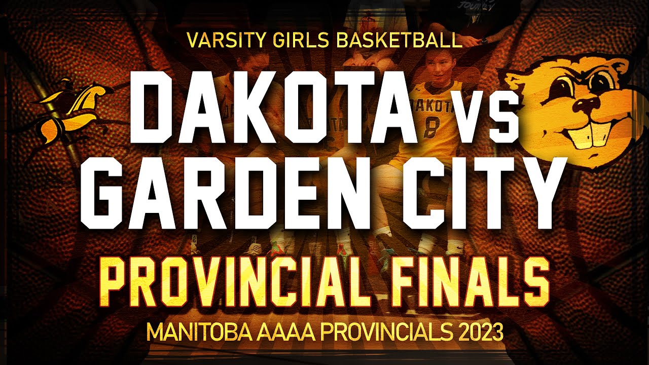 Dakota vs Garden City | Varsity Girls Basketball | Manitoba Provincial Finals 2023