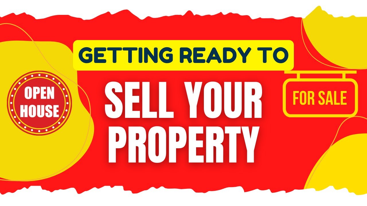 Getting Ready to Sell Your Property