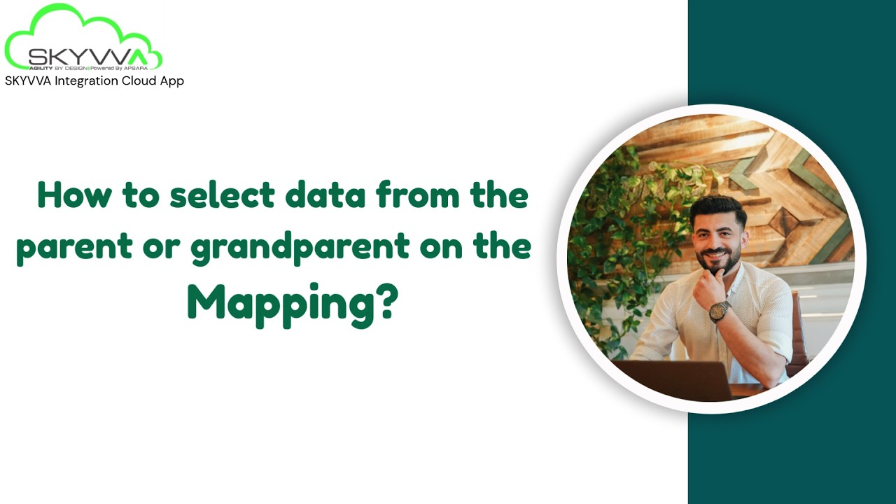 How to select data from the parent or grandparent on the Mapping?