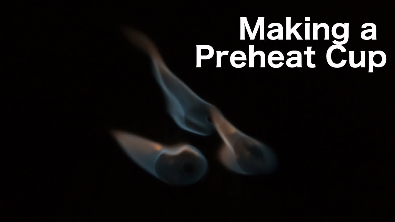 Making a Lantern Preheat Cup