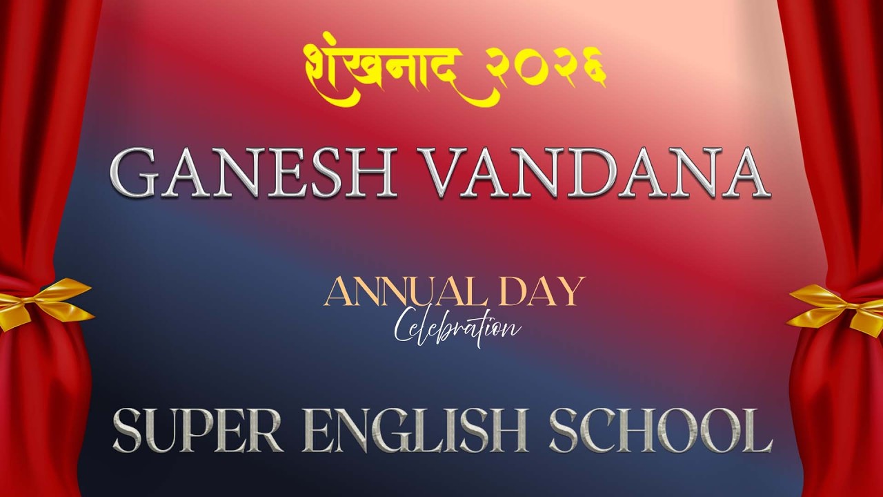 Ganesh Vandana   Shankhnad 2026 Annual Day Celebretion Super English School