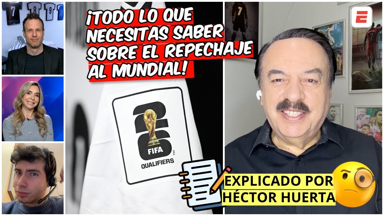 EL REPECHAJE al MUNDIAL, as&iacute; se DEFINEN los &Uacute;LTIMOS BOLETOS al MUNDIAL 2026 | Exclusivos