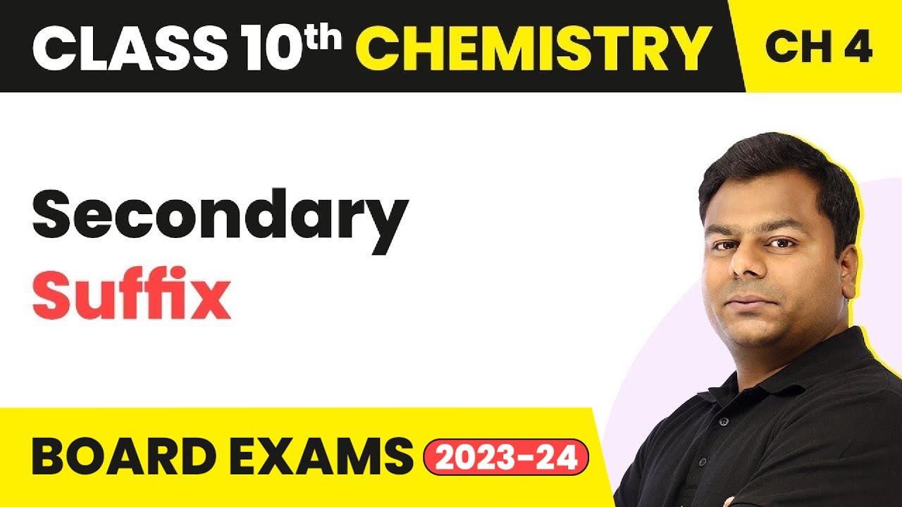 Class 10 Chemistry Chapter 4 | Carbon and its Compounds - Secondary Suffix