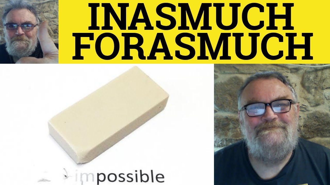 🔵 Inasmuch As Meaning - Forasmuch As Defined - In As Much As Examples - How to Use Inasmuch As