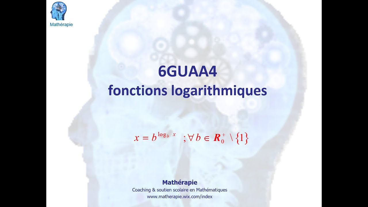 6GUAA4 Fonctions logarithmiques