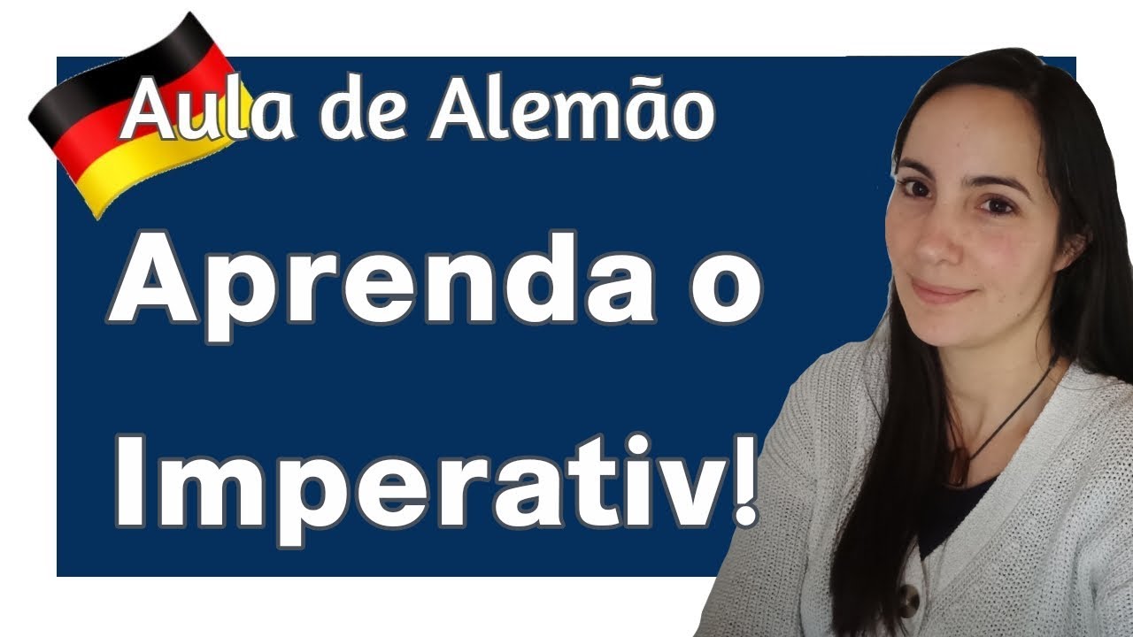 Aprenda o Imperativo em Alemão de forma simples e prática! - A1 | B1