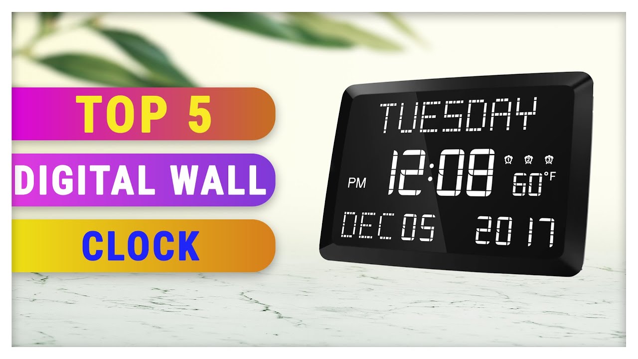Top 5 Best Digital Wall Clock
