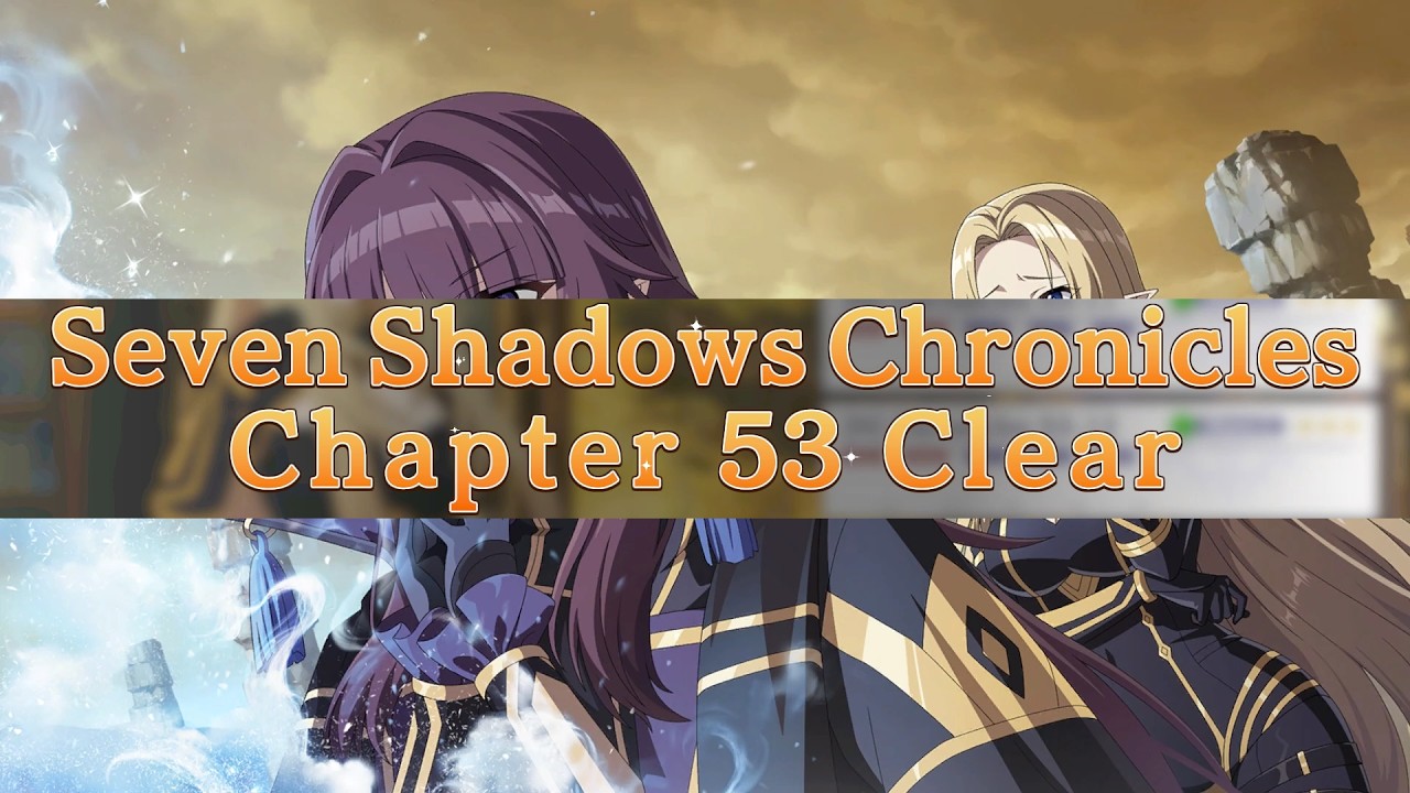 Seven Shadow Chronicles Ch.53 [N]