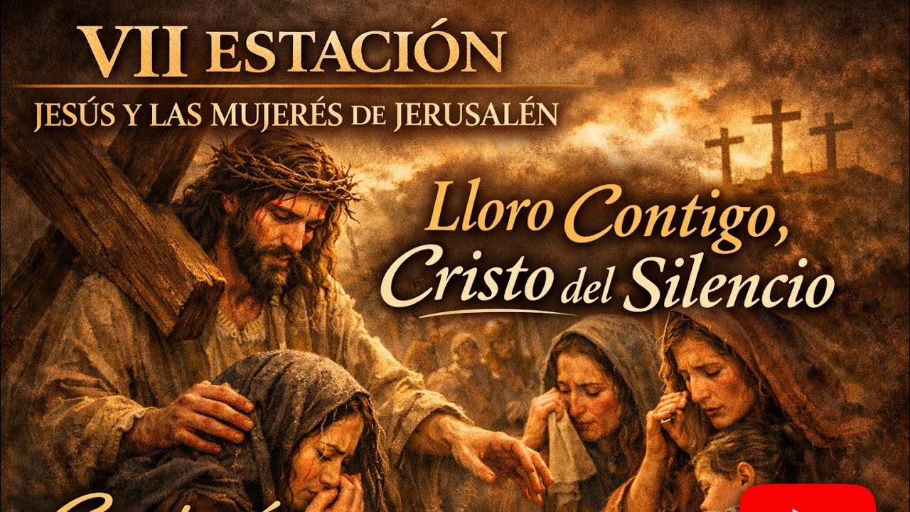 VII ESTACION-Jesús y las mujeres de Jerusalén #parati #musica #music #catolico ##jesus #fe #amor 