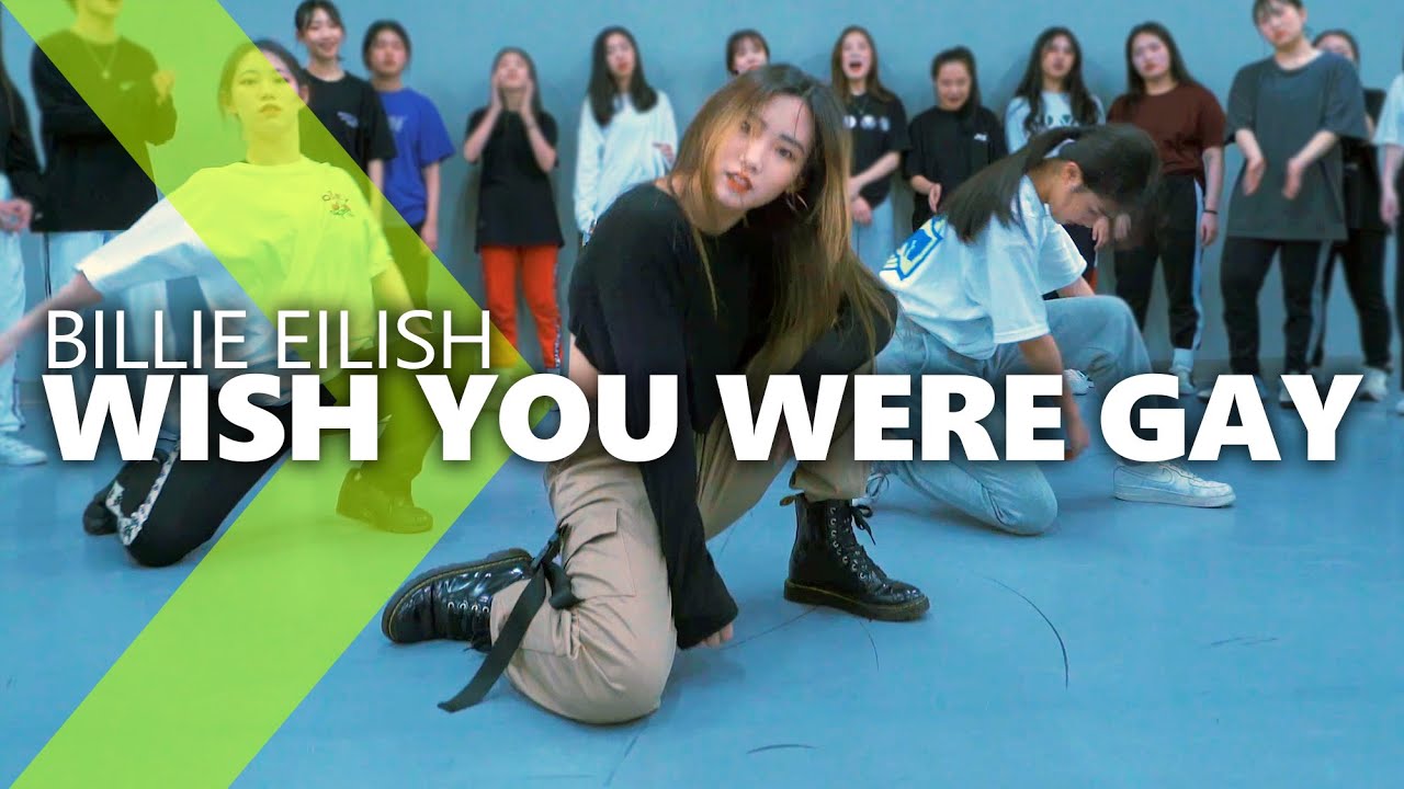 Billie Eilish - wish you were gay / ISOL Choreography.