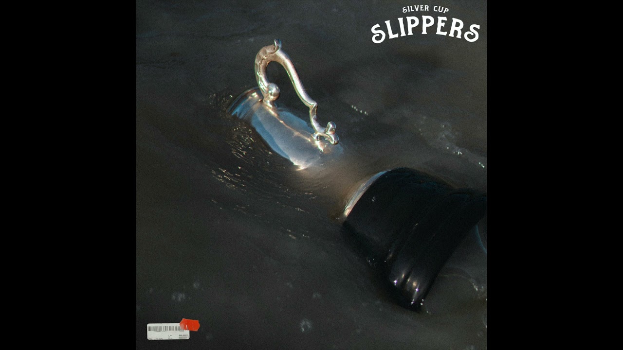 Silver Cup - Slippers [Official Audio]