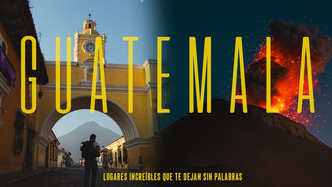 Guatemala Sorprendente: ¡Estos Lugares Te Dejaran sin Palabras!