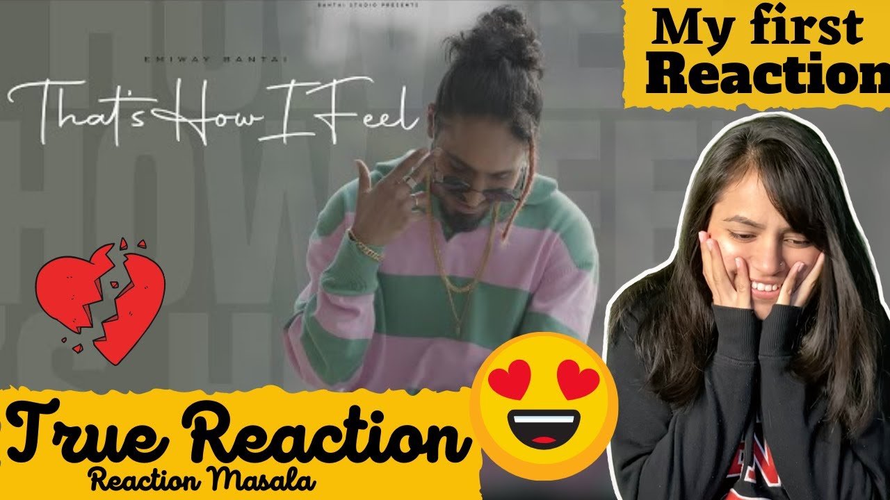Reaction on THAT'S HOW I FEEL  | Emiway Bantai  | Arpan Sharma