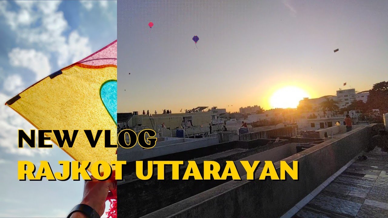 Rajkot Uttarayan Festival 2024 || Rajkot ki uttarayan 2024 || Uttarayan Vlog