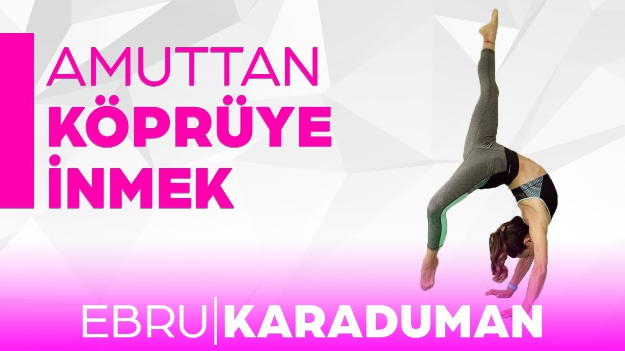 Amut Hareketinden Köprü Hareketine Geçme Egzersizi