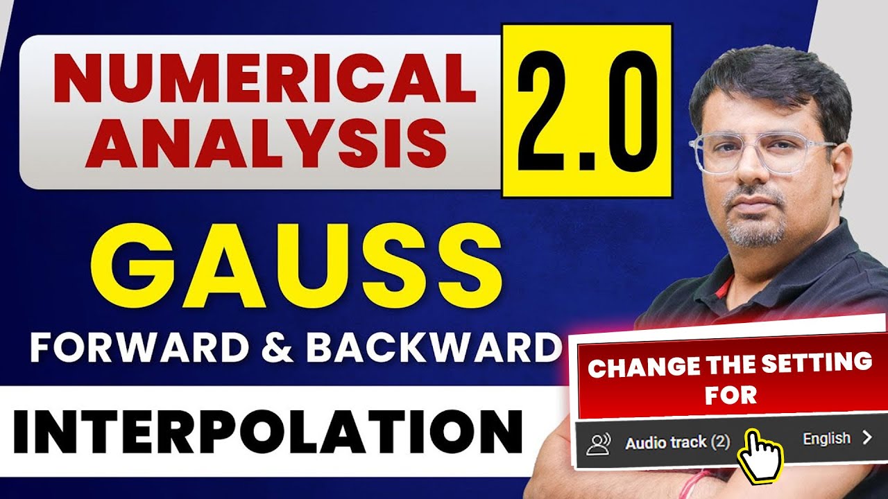Numerical Analysis 2.0 | Gauss Forward & Backward Interpolation Formula by GP Sir