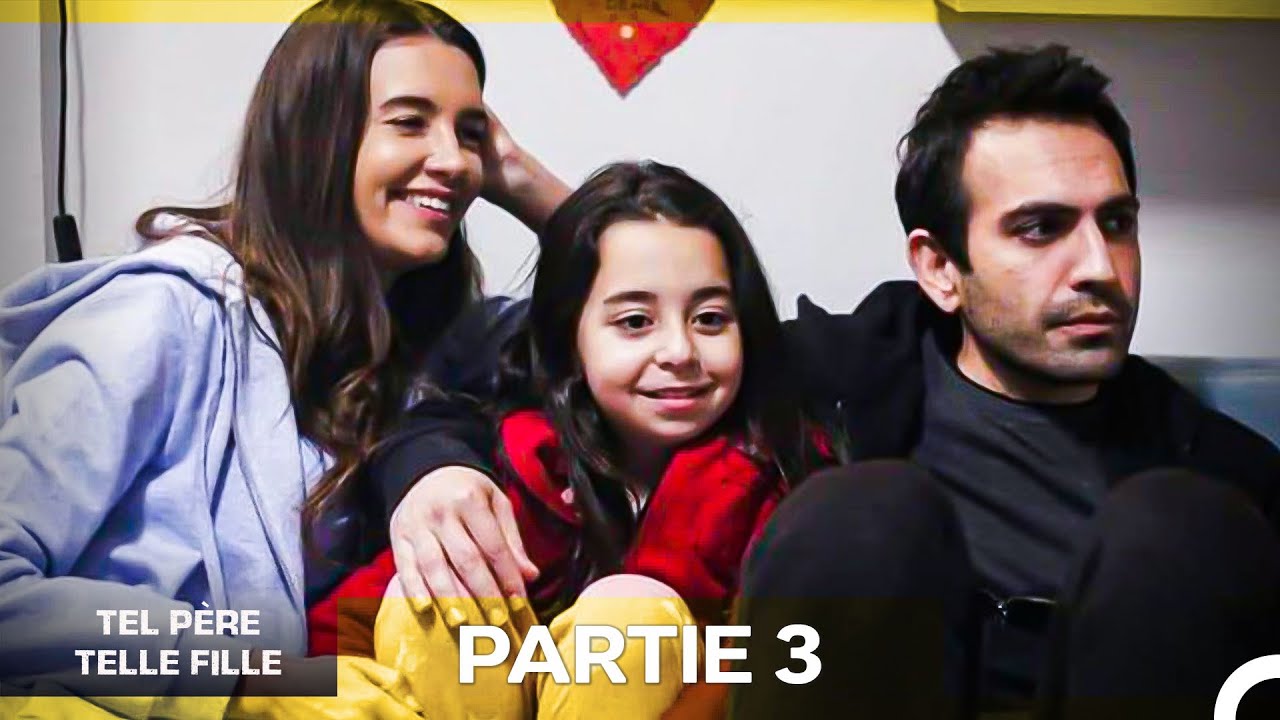 Tel Père Telle Fille Tous Les Épisodes - Partie 3 (Doublage en Français)