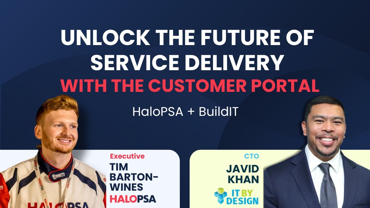 Unlock the Future of Service Delivery with the Customer Portal | HaloPSA & IT BY DESIGN