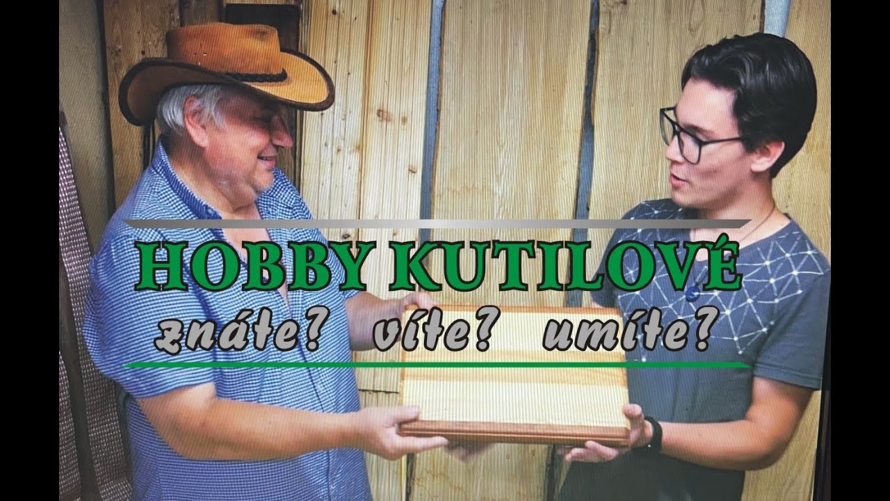 Hobby kutil - prkénko pro Pavla