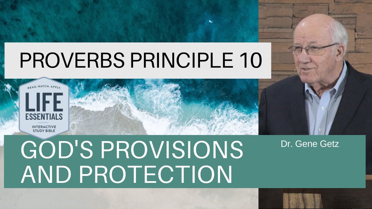 Proverbs Principle 10: God's Provisions and Protection