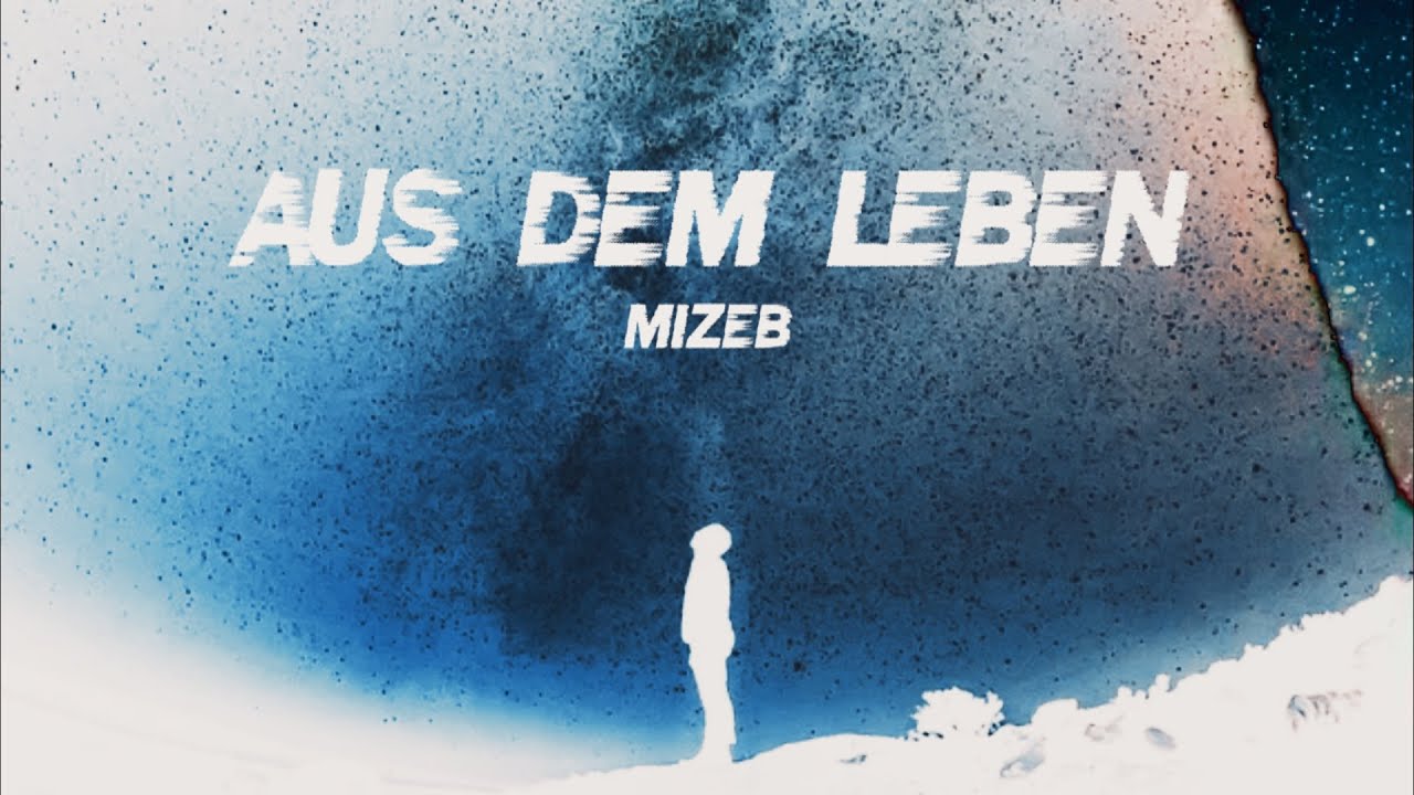 MiZeb - AUS DEM LEBEN (prod. by Andyr)