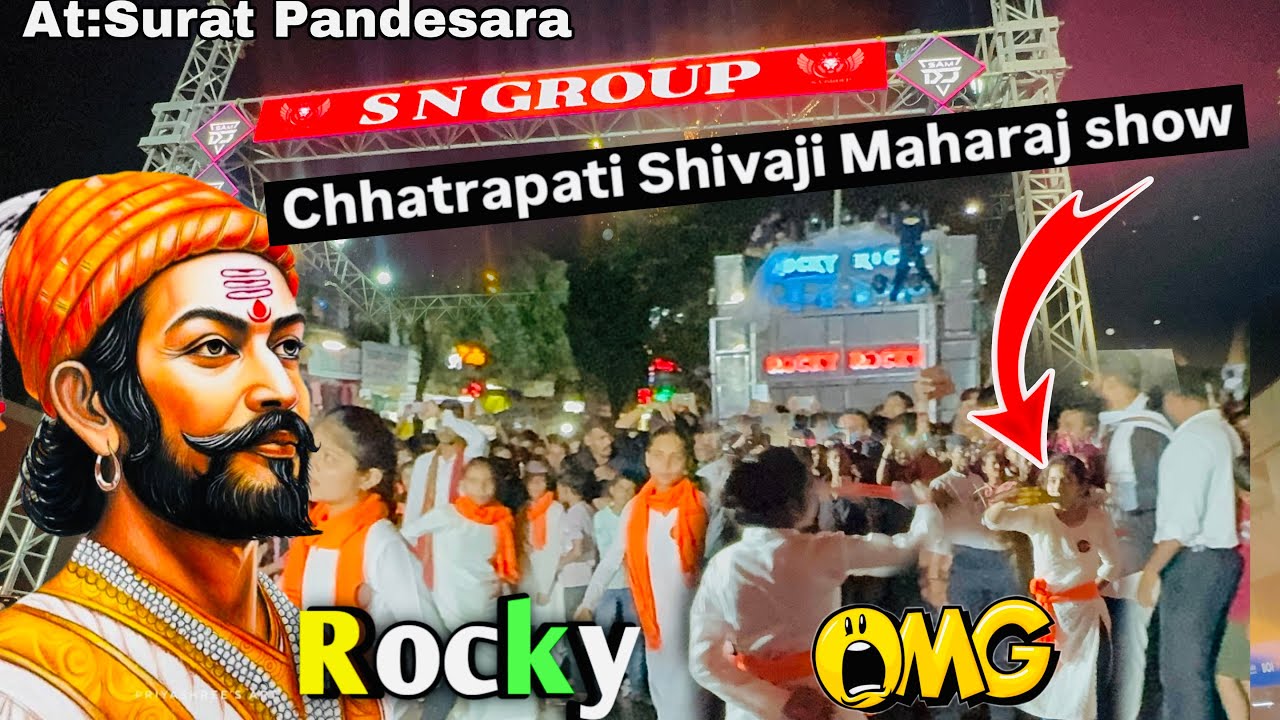 Chhatrapati Shivaji Maharaj show| Rocky star band Surat Pandesara 