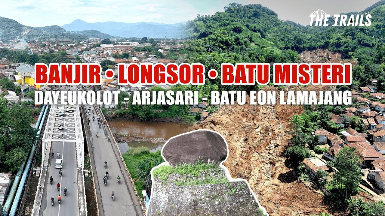 Jejak Bencana Bandung: Tragedi Longsor Wargaluyu hingga Misteri Batu Eon (Dokumenter Lengkap)