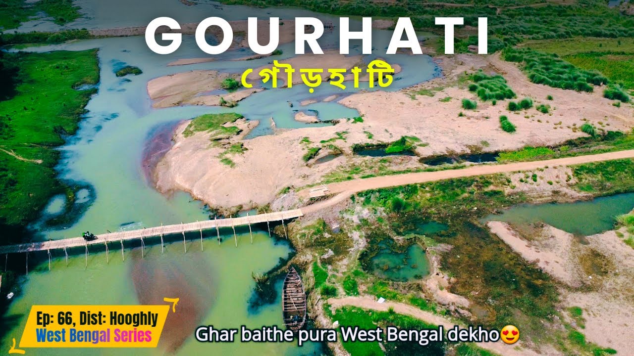 Gourhati - Beautiful River view with Ancient History | Ep - 66 | Dist: Hooghly, West Bengal | 147
