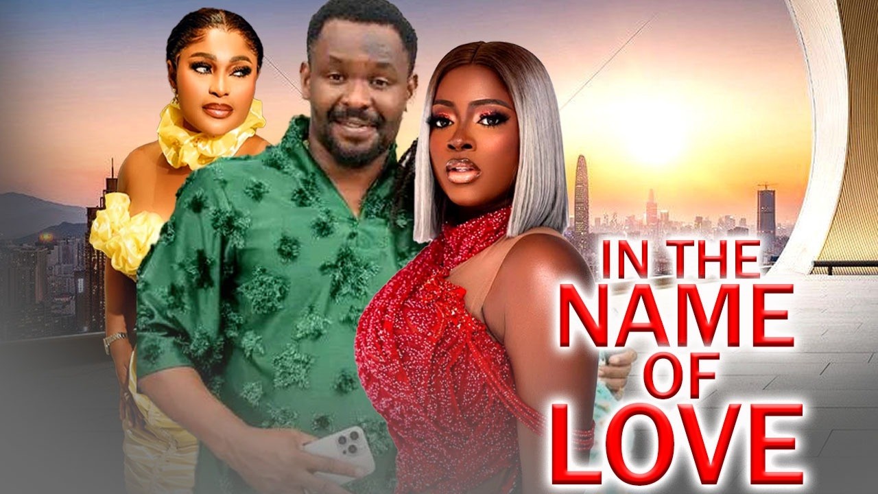 IN THE NAME OF LOVE (NEW TRENDING MOVIE) - ZUBBY MICHAEL,QUEEN OKAM,ELLA IDDU LATEST NOLLYWOOD MOVIE