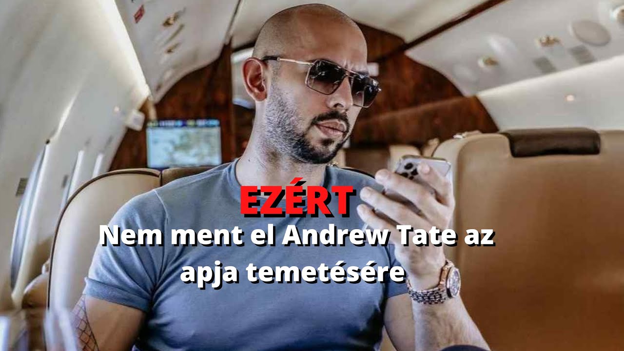 Andrew Tate EZ&Eacute;RT hagyta ki az apja temet&eacute;s&eacute;t!