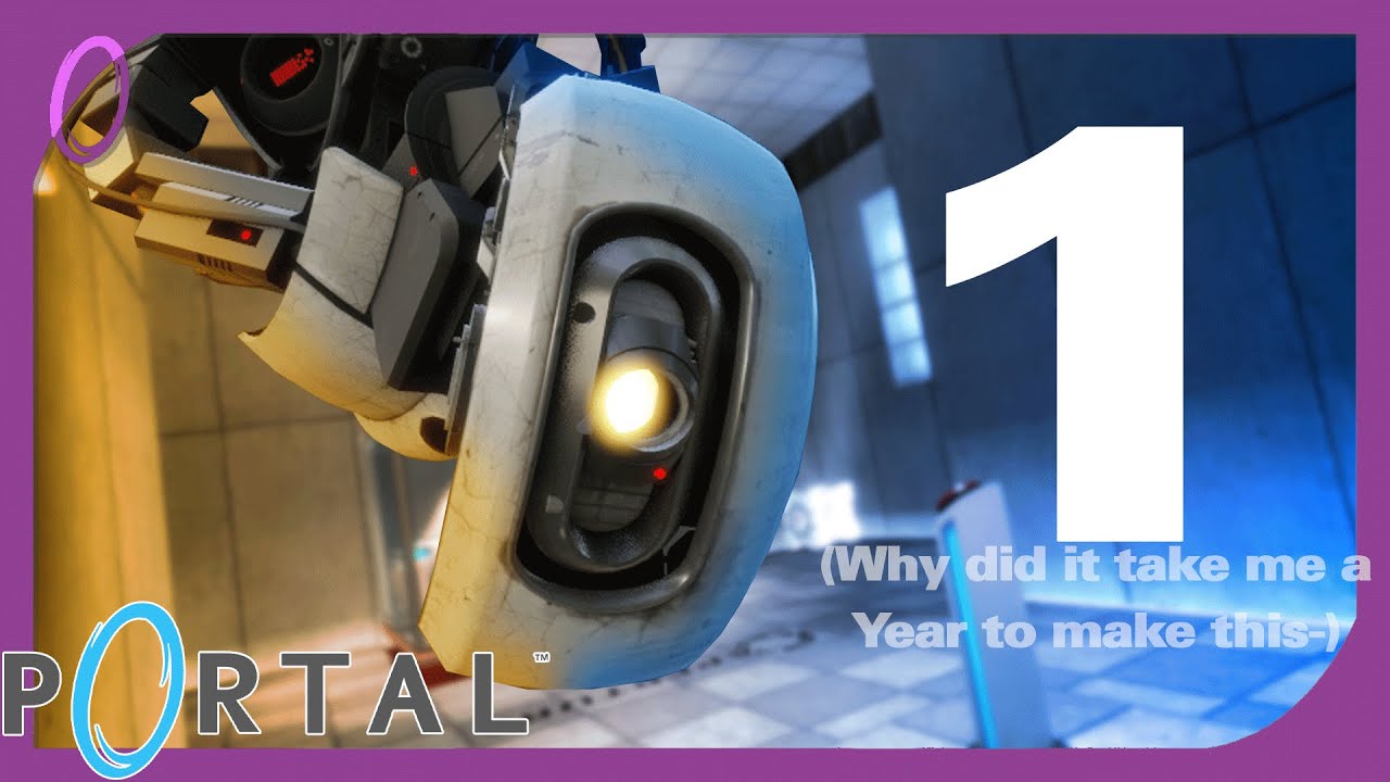 GLaDOS Plays Portal [Part 1]
