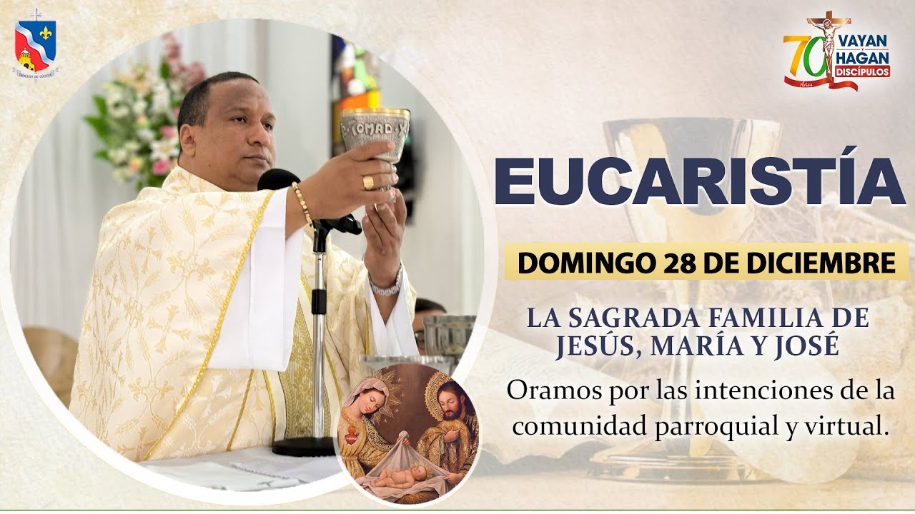 Eucarist&iacute;a de la Sagrada Familia de Jes&uacute;s, Mar&iacute;a y Jos&eacute;