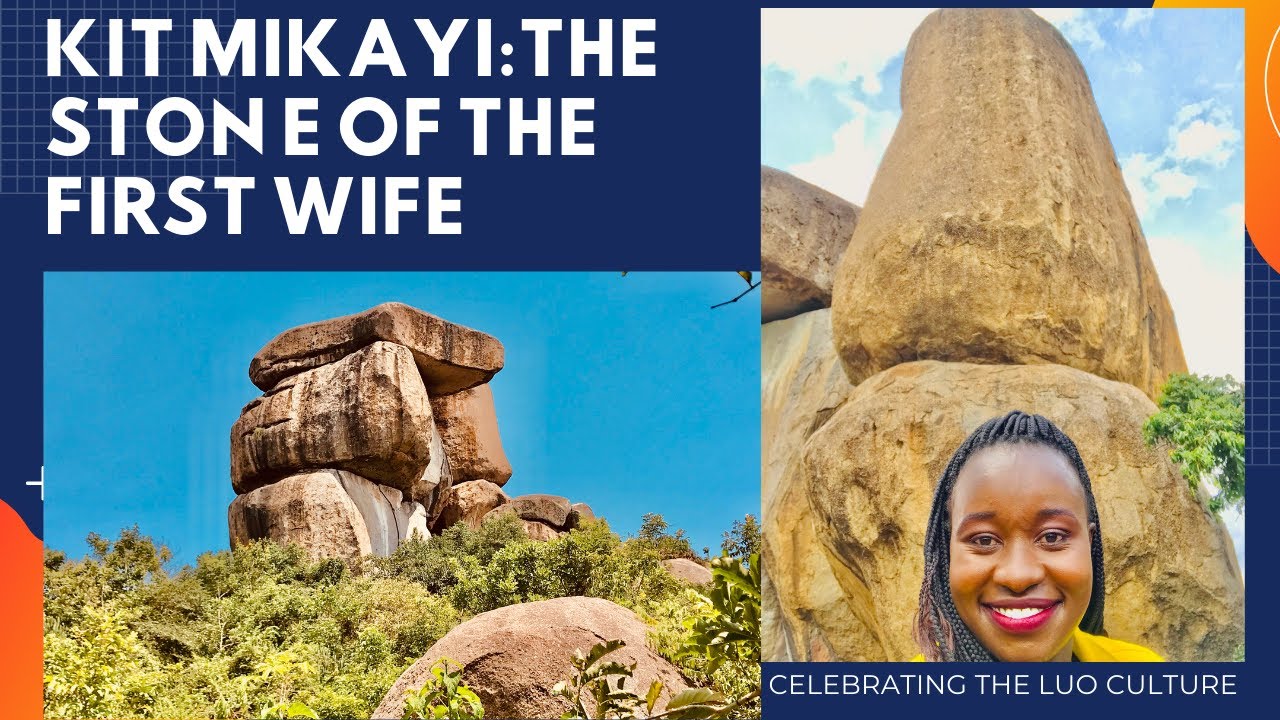 THE LEGEND BEHIND KIT MIKAYI WONDER || PLACE TO VISIT IN KISUMU.
