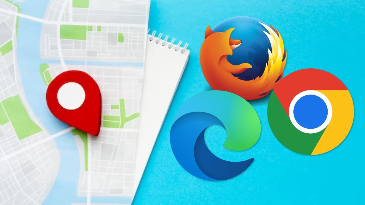 How to Change or Fake Location in Chrome, Edge, and Firefox