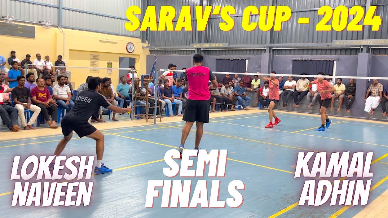 SARAV’S CUP - 2024 || LOKESH/NAVEEN vs KAMAL/ADHIN || SemiFinals - Men Doubles || Gudiyatham