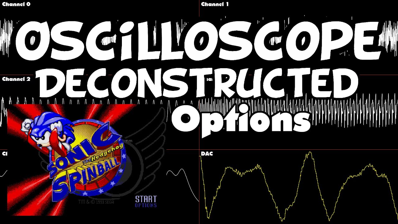 Sonic Spinball - Options - Oscilloscope Deconstruction