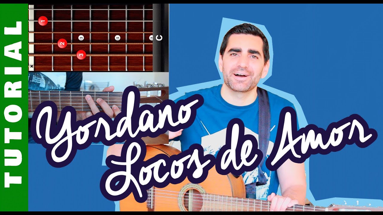 TUTORIAL: Locos de Amor - Yordano