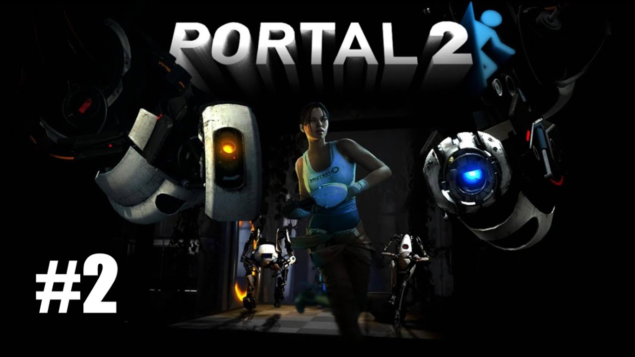 ВТОРАЯ ЧАСТЬ ПОРТАЛА ВТОРОГО? – Portal 2