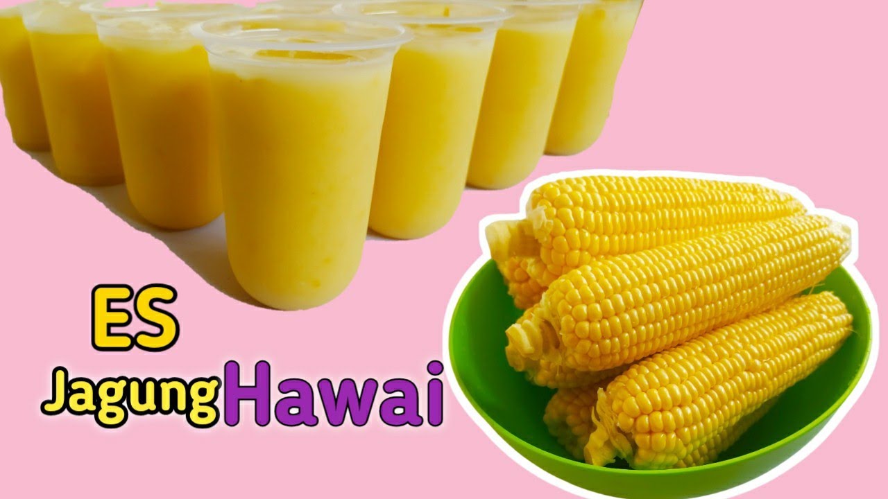 Ide jualan minuman es jagung Hawai - Proses membuat jagung Hawai untuk jualan