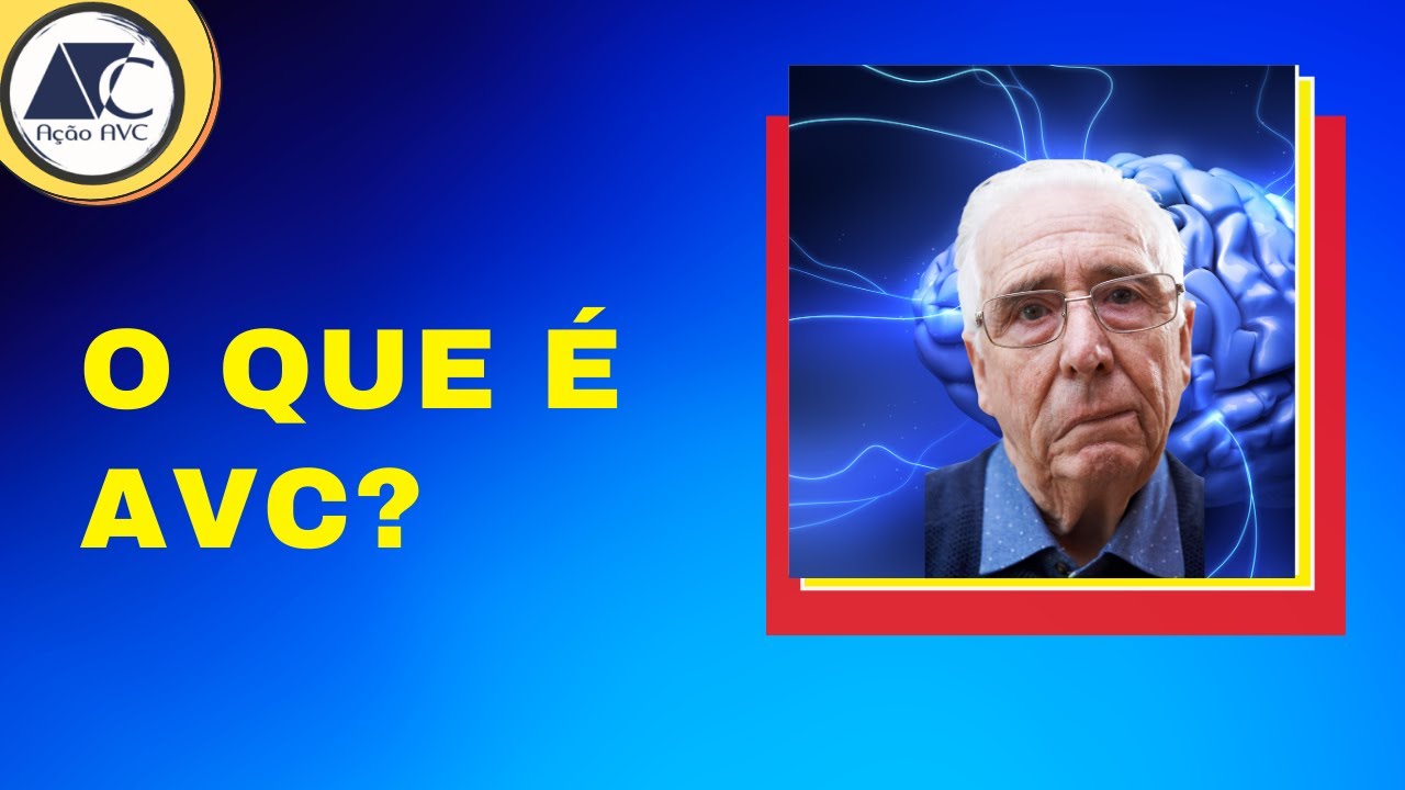 O QUE É AVC? (Acidente Vascular Cerebral)