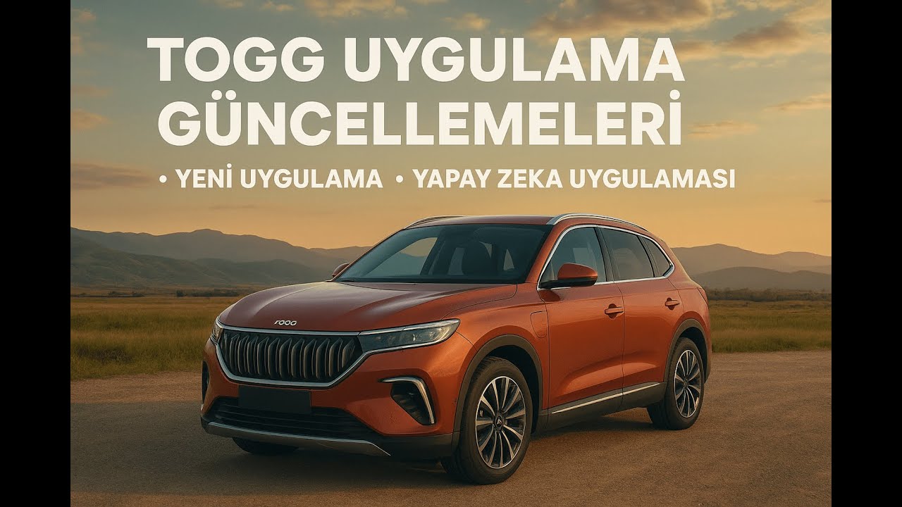 TOGG’un Yeni Teknoloji Ekosistemi | 2 Yeni Uygulama + 1 Yapay Zeka Özelliği