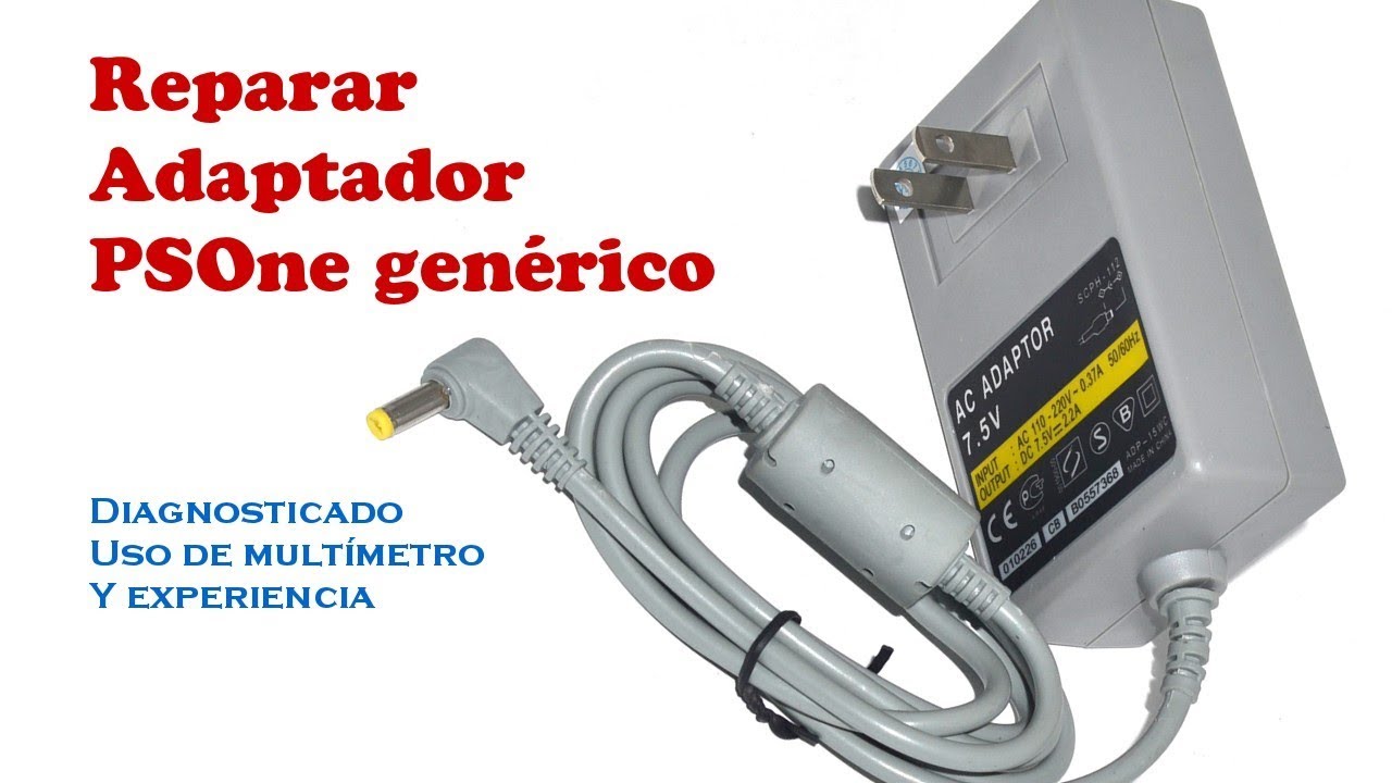 Reparacion de Adaptador PS One 7.5v 2.2 Amp. SCPH-112