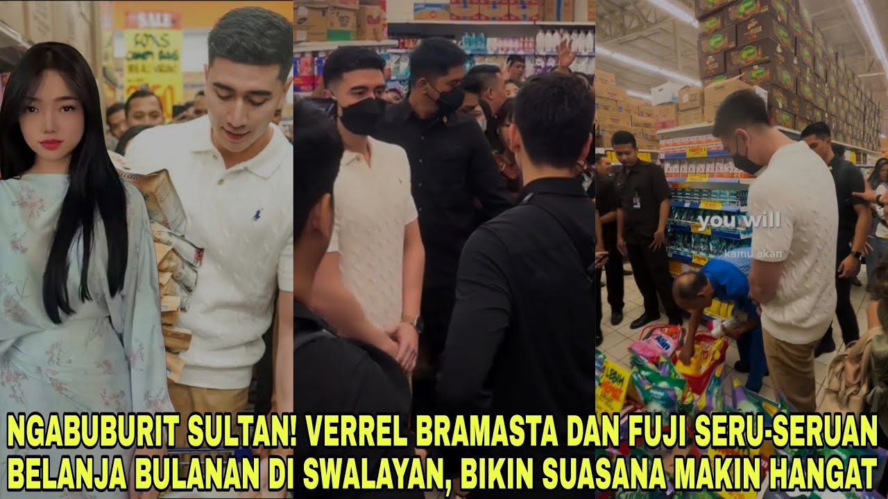 Verrel Bramasta & Fuji Ngabuburit Seru-Seruan Belanja Bulanan di Swalayan,Bikin Suasana Makin Hangat