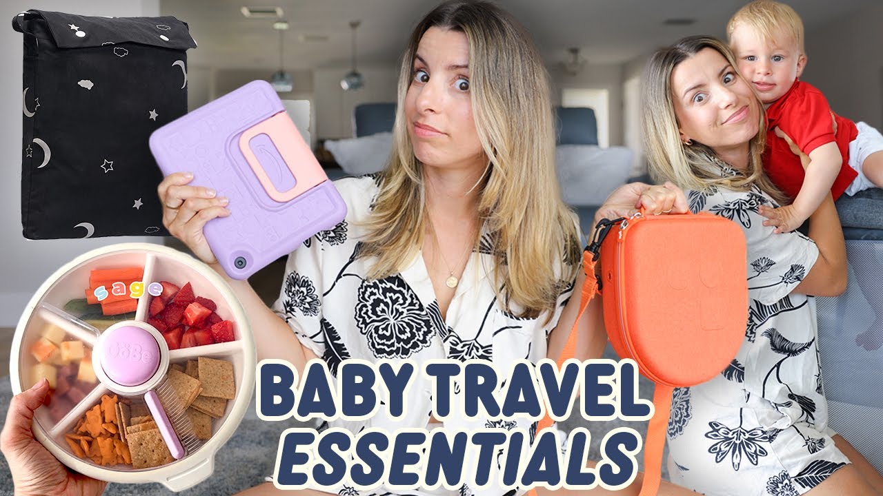 How to Travel with a Baby: Essential Must Haves and Packing Tips!