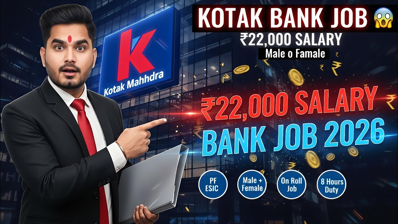 Kotak Mahindra Bank Job 2026 🔥 CASA Vacancy | ₹22,000 Salary | Male & Female | On Roll Bank Job