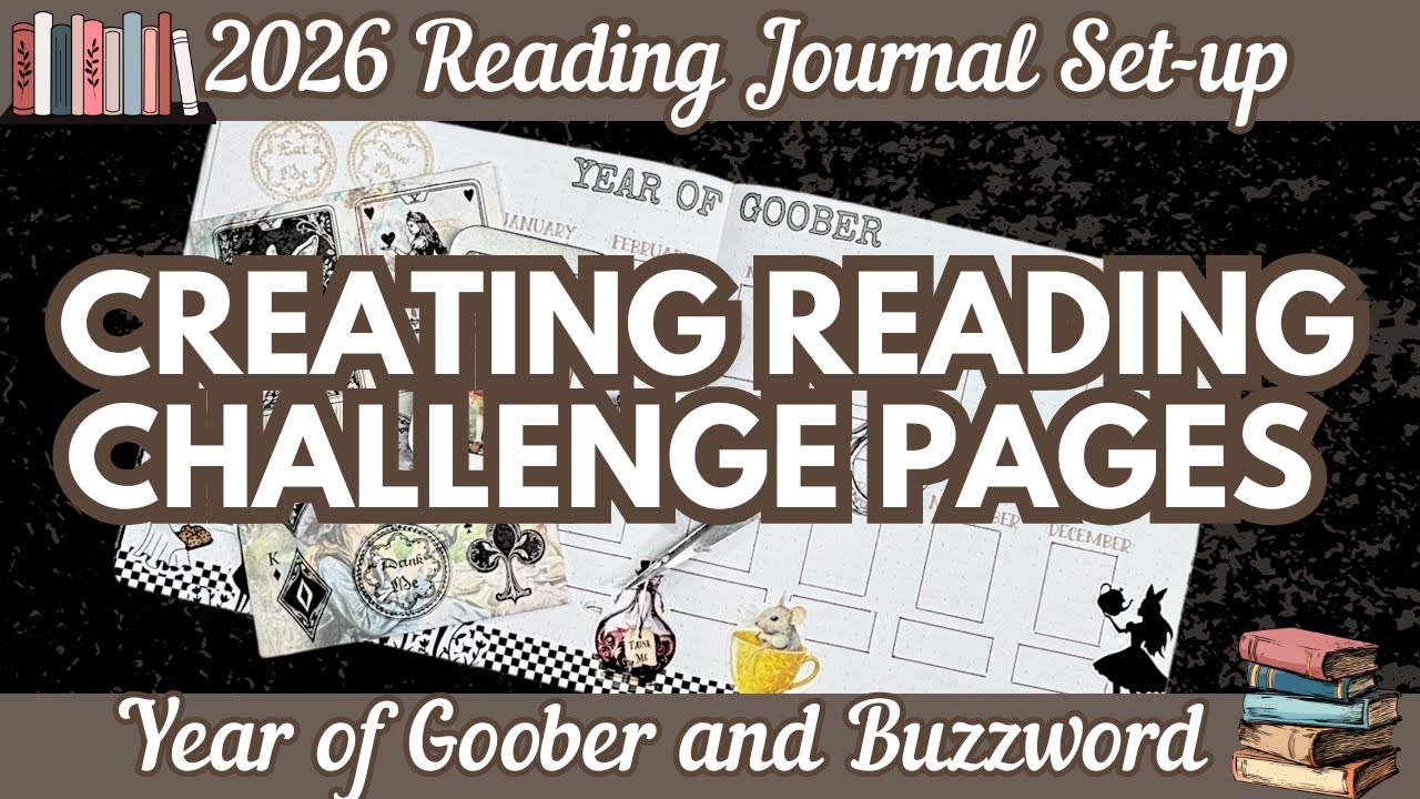2026 Reading Journal Set-Up Pt 5: Reading Challenge [Year of Goober & Buzzword]
