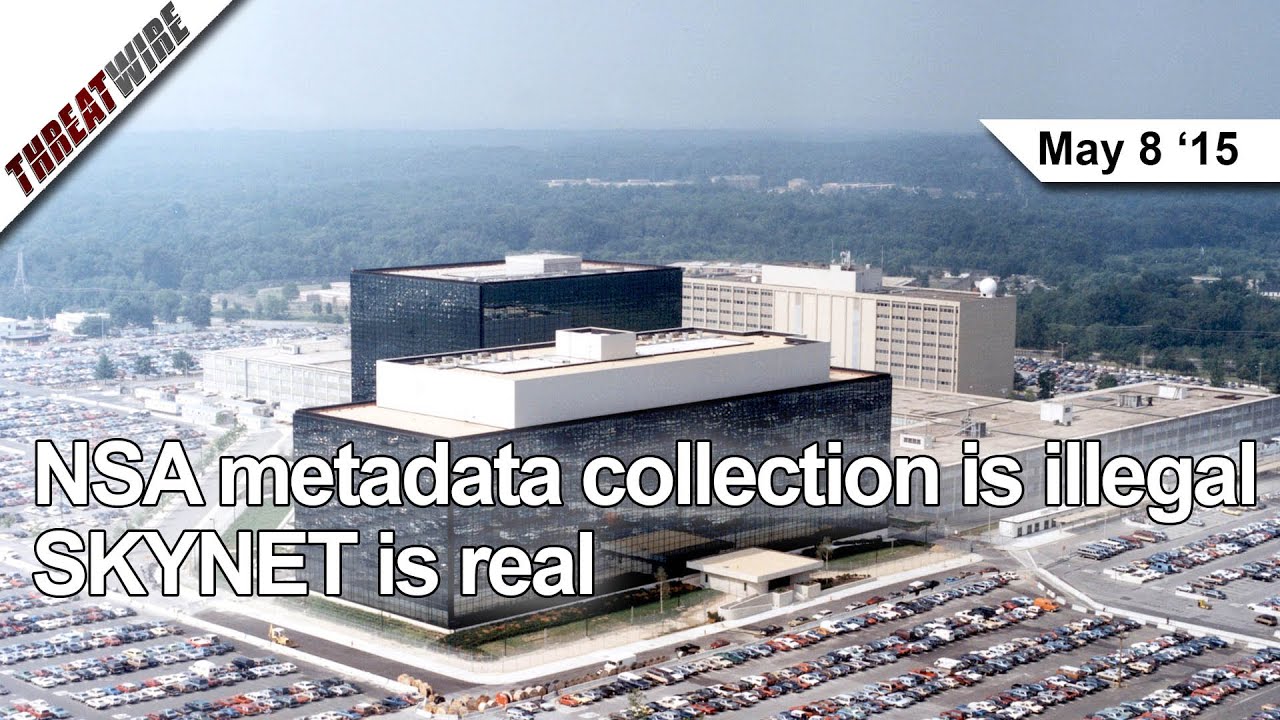 NSA Metadata Collection is illegal, SKYNET is Real, Microsoft axes Patch Tuesday - ThreatWire